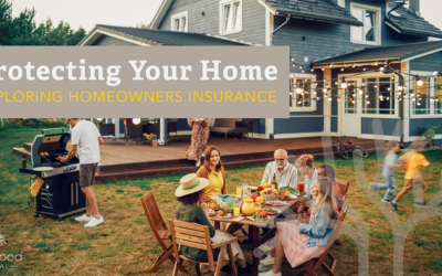 Protecting Your Home: Exploring Homeowners Insurance.