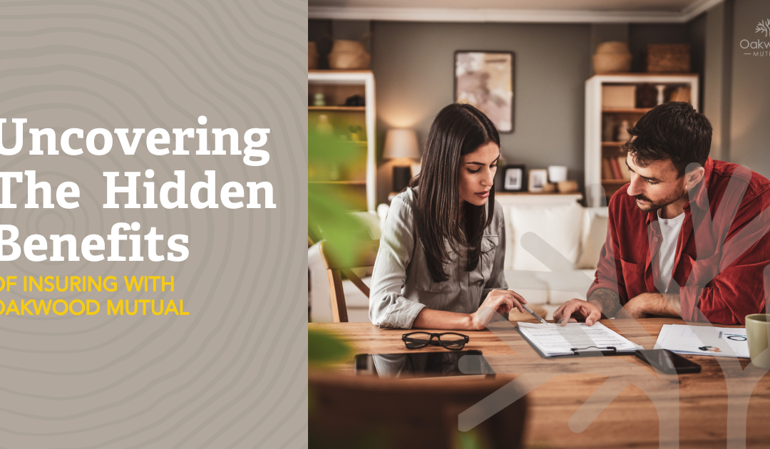 Uncovering the Hidden Benefits of Insuring with Oakwood Mutual