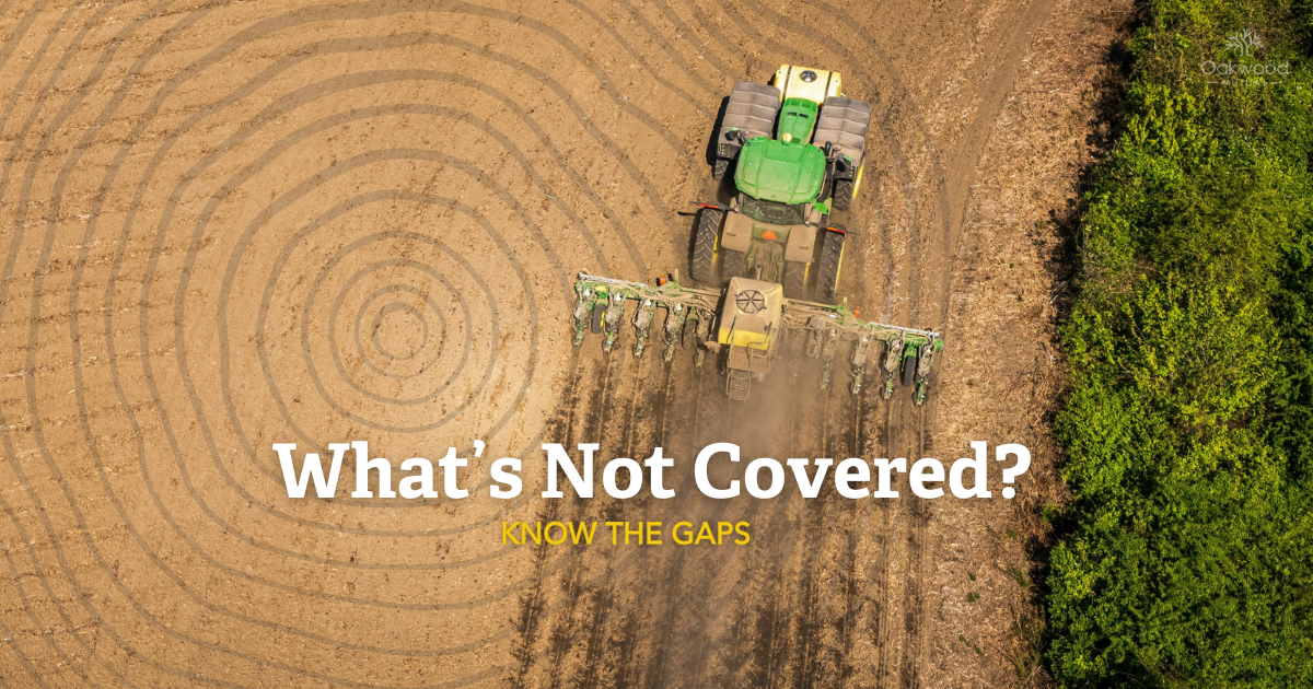 Farm Equipment Insurance- What's Not Covered