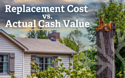 Replacement Cost vs. Actual Cash Value: What’s the Difference