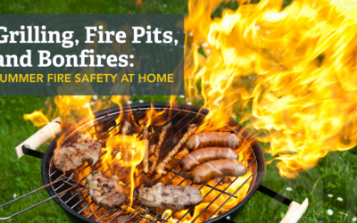 Grilling, Fire Pits, and Bonfires: Summer Fire Safety at Home